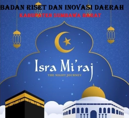 SELAMAT MEMPERINGATI ISRA MI’RAJ 2023- BADAN RISET DAN INOVASI DAERAH