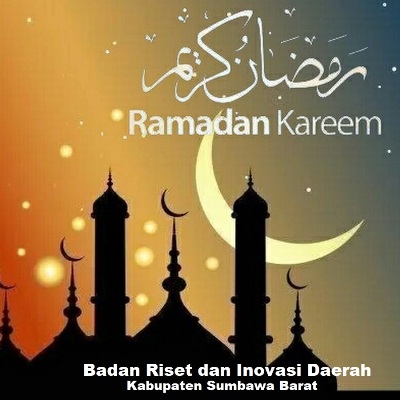 SELAMAT MELAKSANAKAN IBADAH RAMADAN 1444 H- BADAN RISET DAN INOVASI DAERAH