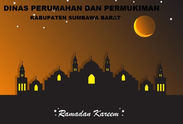 SELAMAT MELAKSANAKAN IBADAH RAMADAN 1444 H- DINAS PERUMAHAN DAN PERMUKIMAN SUMBAWA BARAT